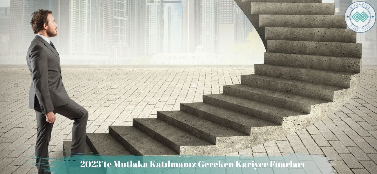 Şimdiden Not Edin: 2023’te Mutlaka Katılmanız Gereken Kariyer Fuarları