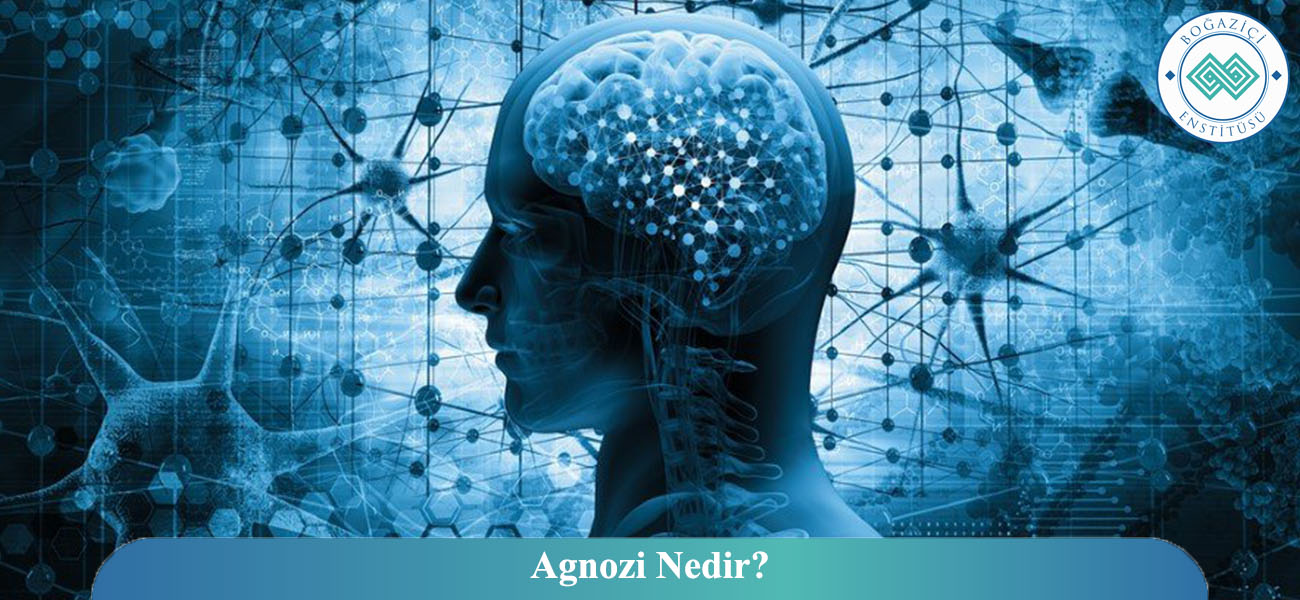 Agnozi Nedir?