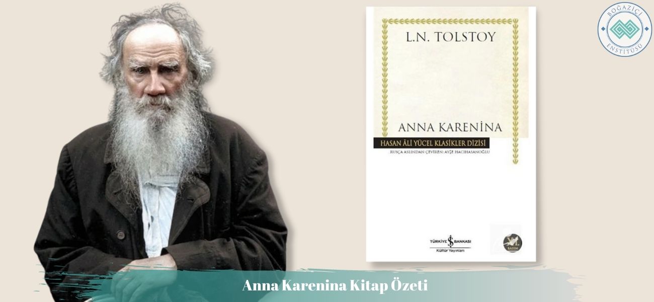 Anna Karenina Kitap Özeti ve Konusu