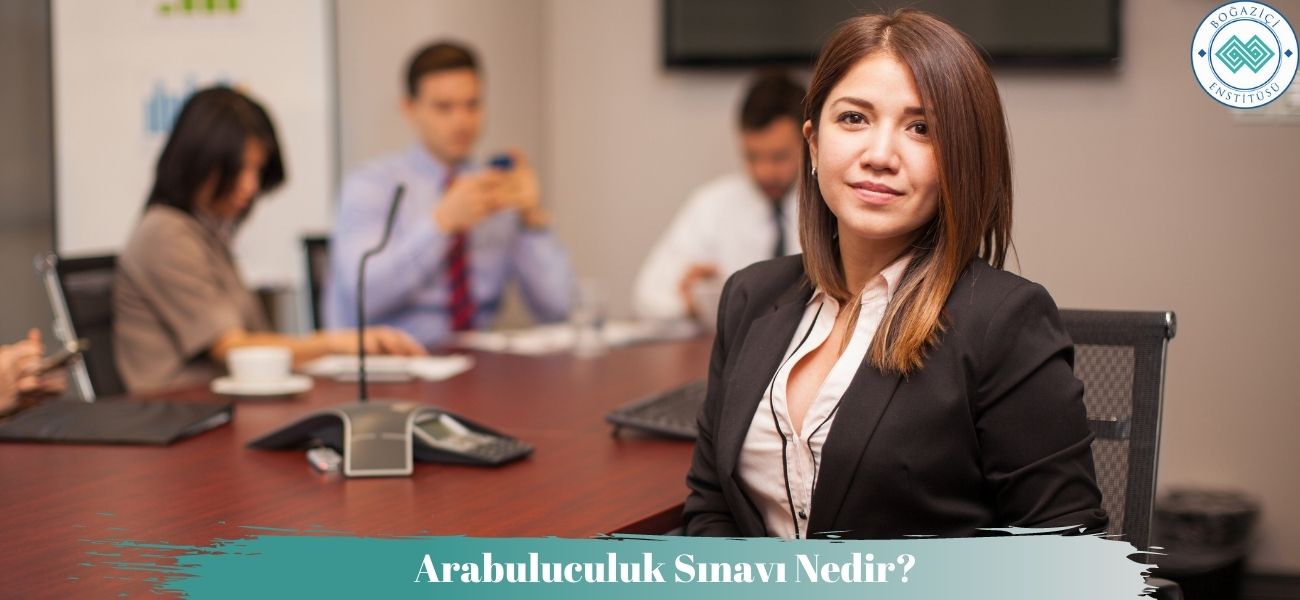 Arabuluculuk Sınavı Nedir?