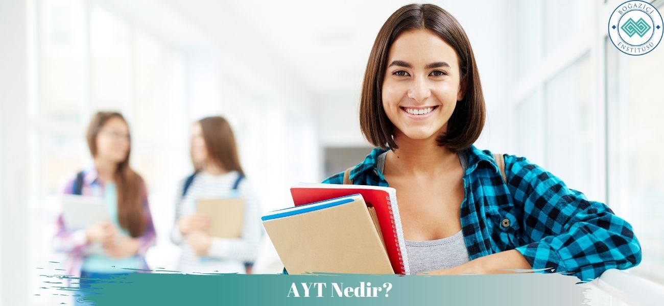 AYT Nedir? AYT Başvurusu Nasıl Yapılır? AYT Ne Zaman?