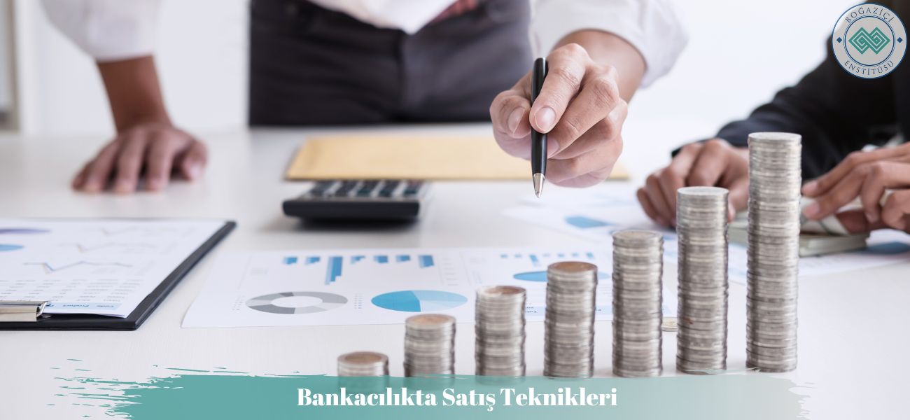 Bankacılıkta Satış Teknikleri