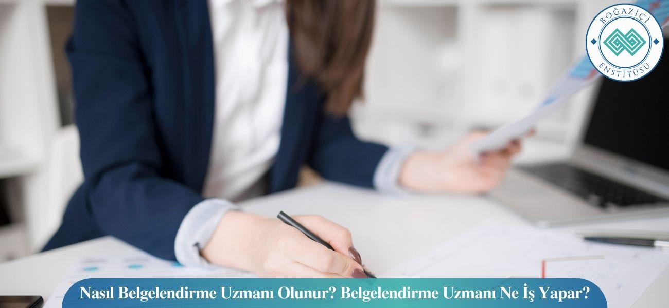 Nasıl Belgelendirme Uzmanı Olunur? Belgelendirme Uzmanı Ne İş Yapar?