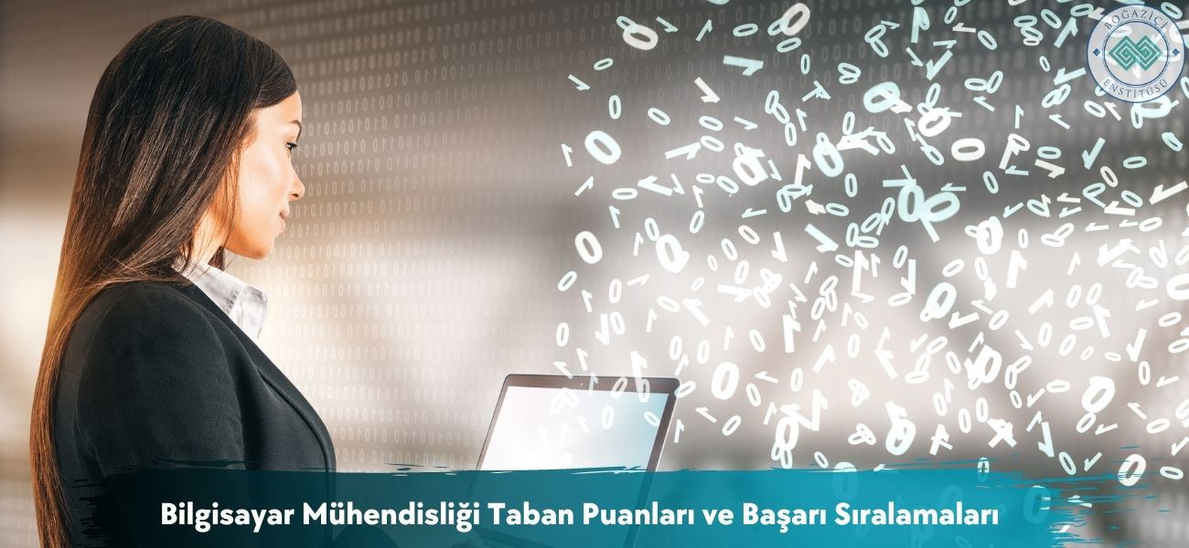 Bilgisayar Mühendisliği 2025 Taban Puanları ve Başarı Sıralaması Bilgisayar Mühendisliği 2025 Taban Puanları ve Başarı Sıralaması