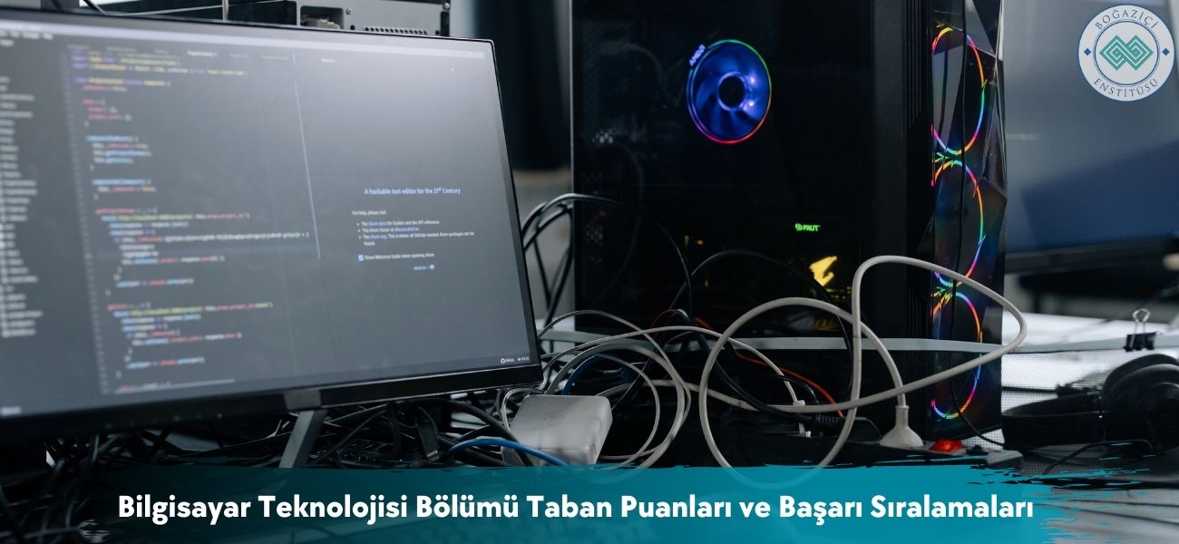Bilgisayar Teknolojisi Bölümü 2025 Taban Puanları ve Sıralaması Bilgisayar Teknolojisi Bölümü 2025 Taban Puanları ve Sıralaması