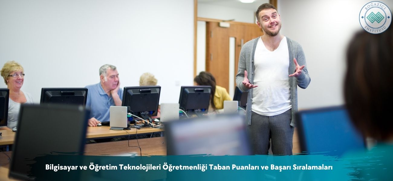 Bilgisayar ve Öğretim Teknolojileri Öğretmenliği 2025 Taban Puanları Bilgisayar ve Öğretim Teknolojileri Öğretmenliği 2025 Taban Puanları