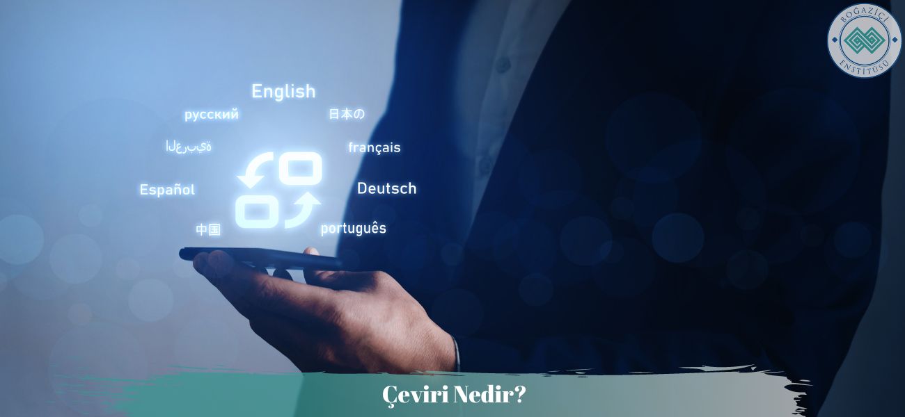 Çeviri Nedir?