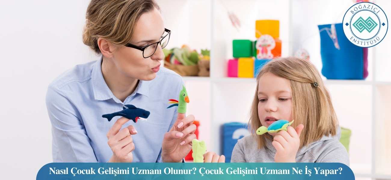 Çocuk Gelişimi Uzmanı Nasıl Olunur? Ne İş Yapar? Maaşı Ne Kadar?