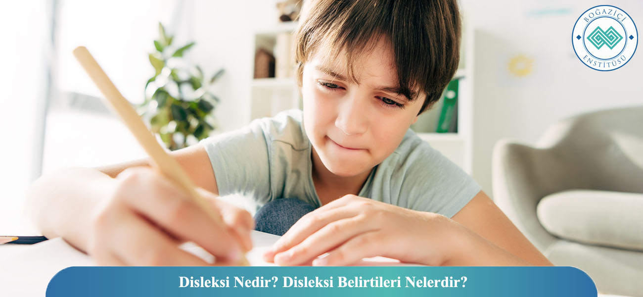 Disleksi Nedir? Disleksi Belirtileri Nelerdir?