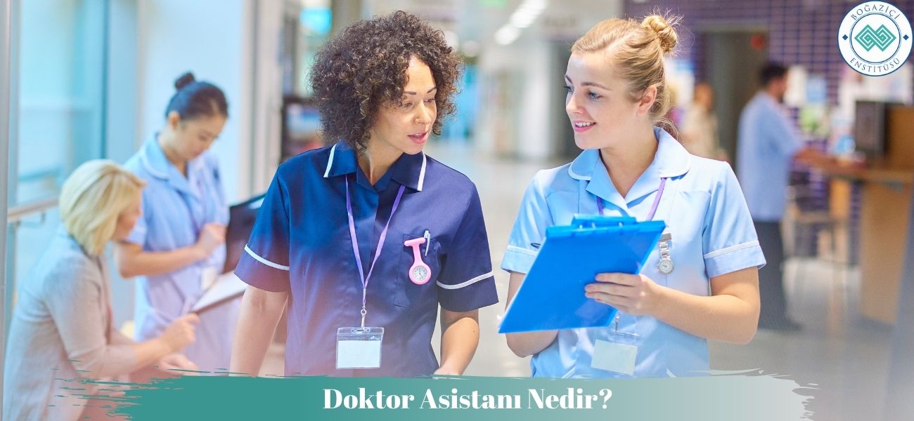 Doktor Asistanı Nedir?