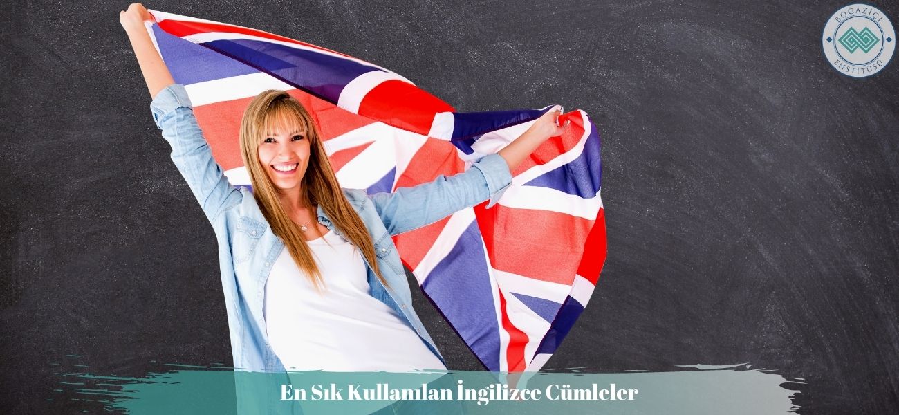 En Sık Kullanılan İngilizce Cümleler
