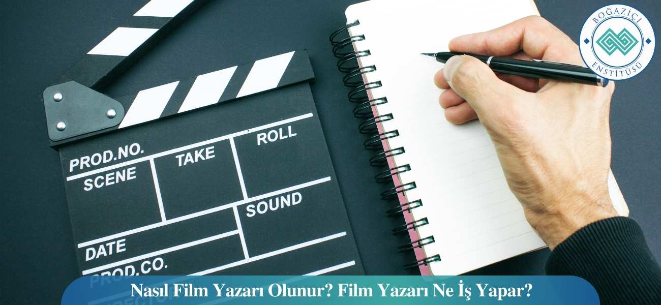 Nasıl Film Yazarı Olunur? Film Yazarı Ne İş Yapar?