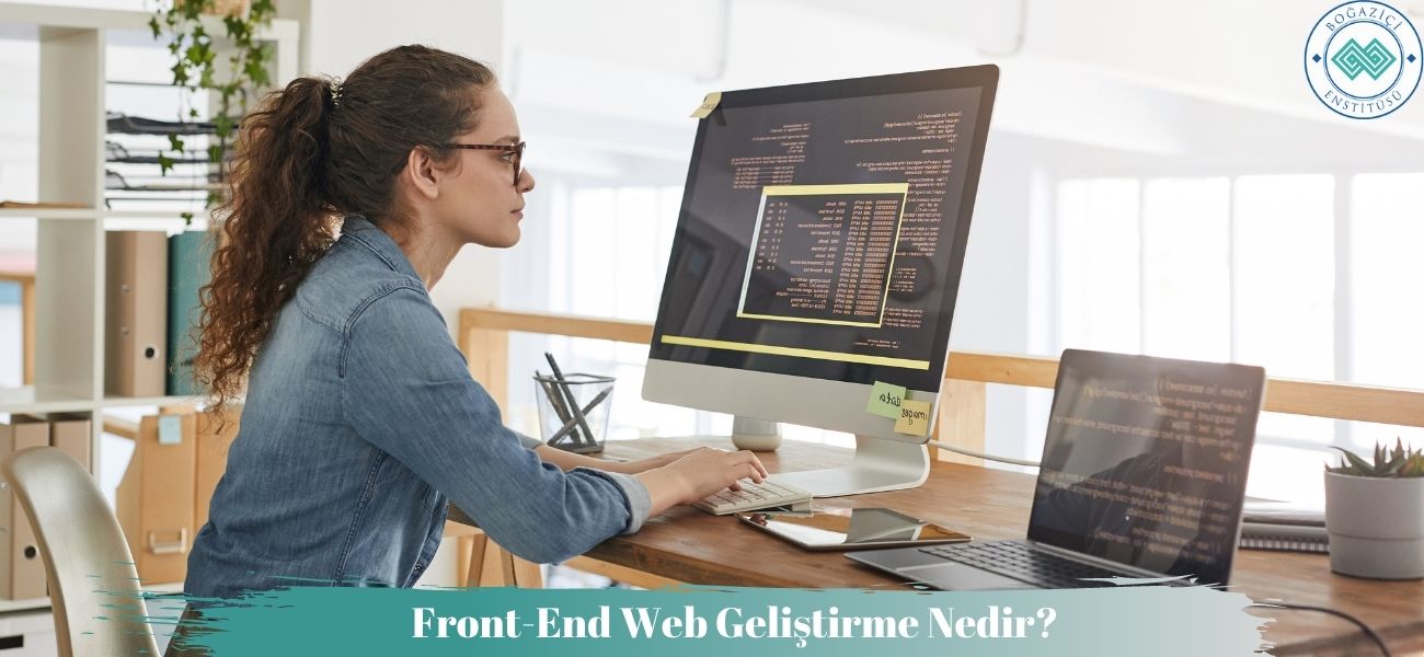 Front-End Web Geliştirme Nedir?