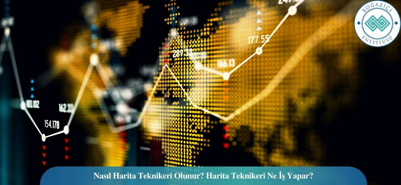 Nasıl Harita Teknikeri Olunur? Harita Teknikeri Ne İş Yapar?