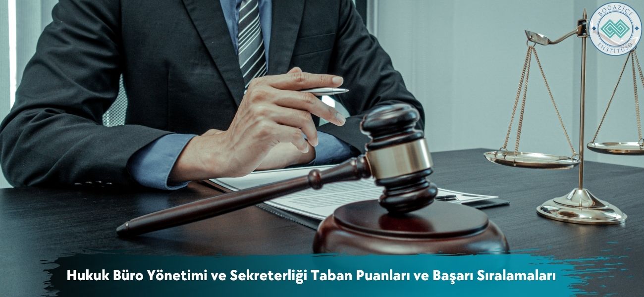 Hukuk Büro Yönetimi ve Sekreterliği 2025 Taban Puanları 