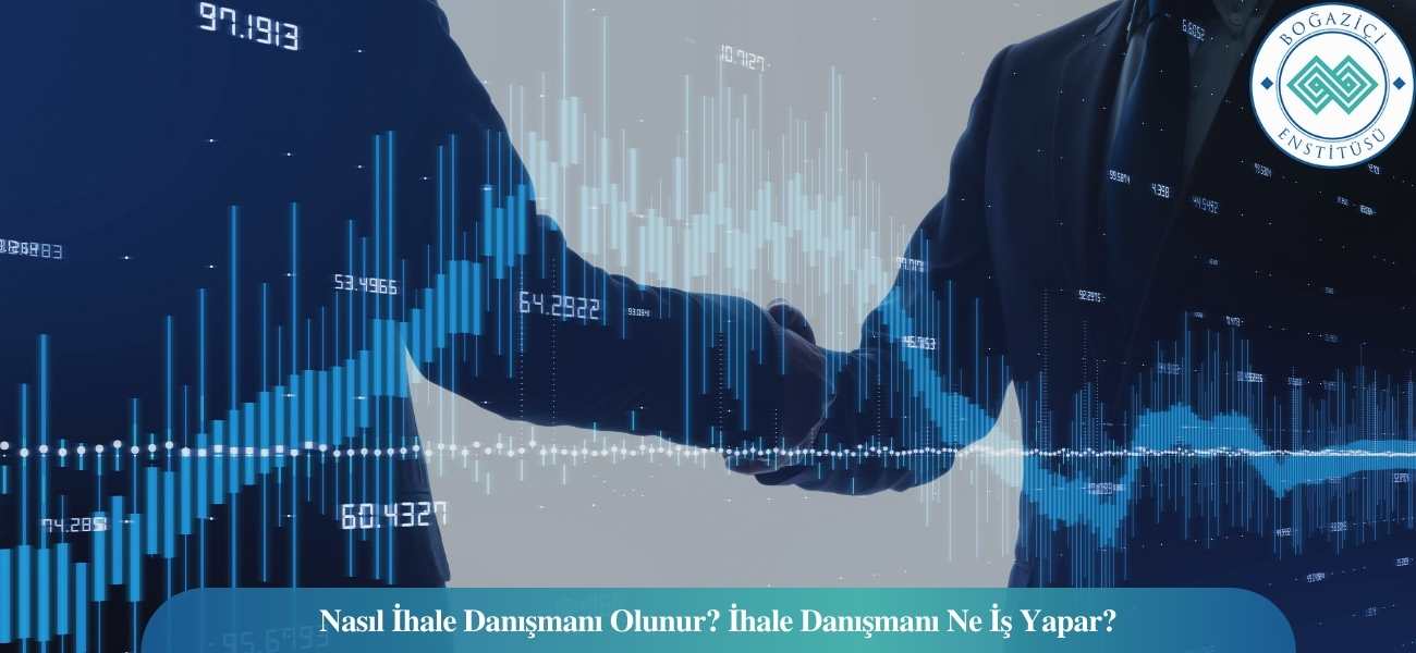 Nasıl İhale Danışmanı Olunur? İhale Danışmanı Ne İş Yapar?