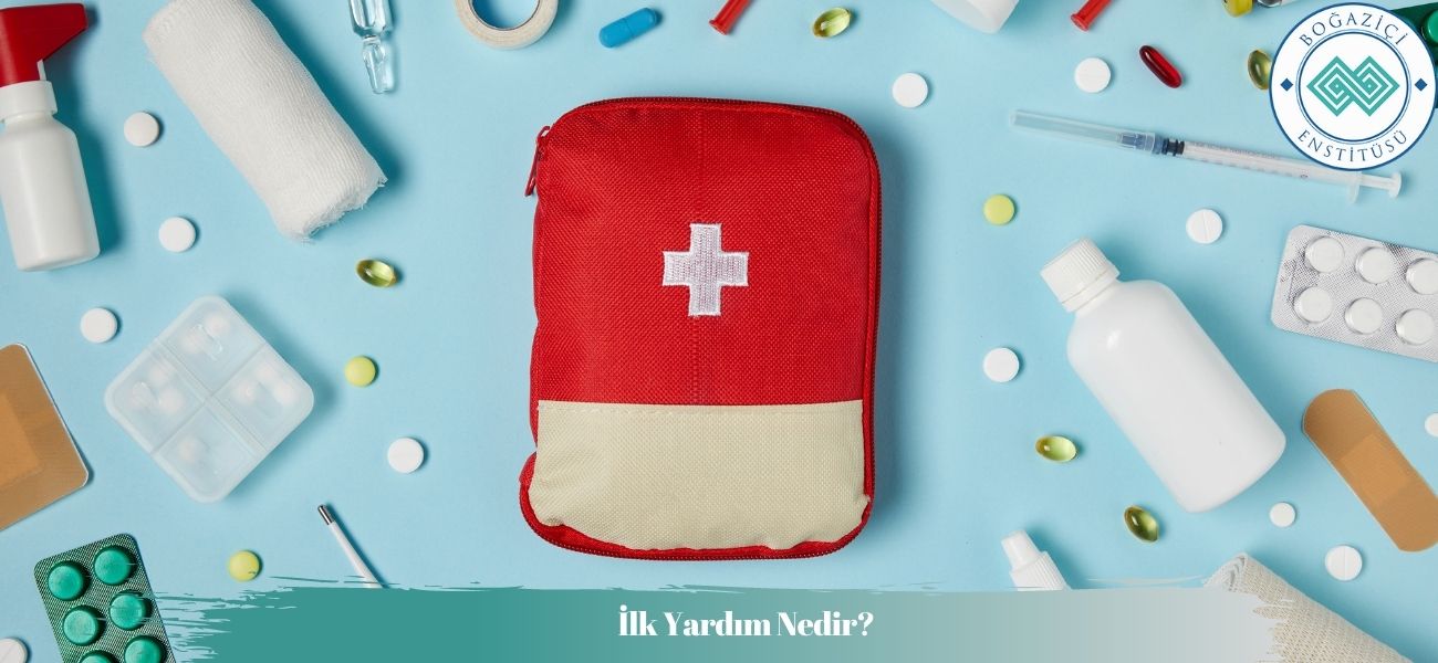 İlk Yardım Nedir?