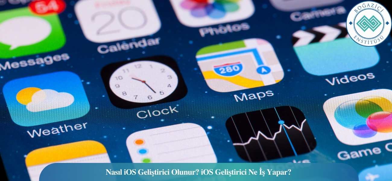 Nasıl iOS Geliştirici Olunur? iOS Geliştirici Ne İş Yapar?