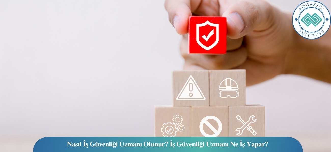 İş Güvenliği Uzmanı Nasıl Olunur? Ne İş Yapar? Maaşları Ne Kadar?