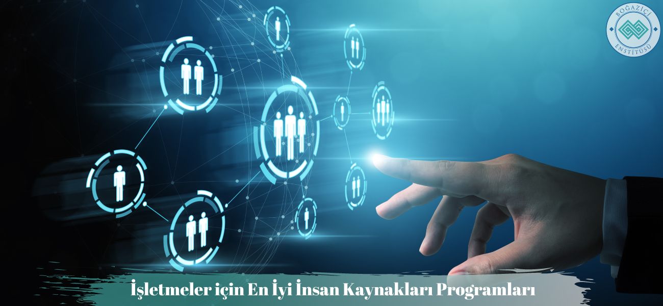 İşletmeler için En İyi İnsan Kaynakları Programları