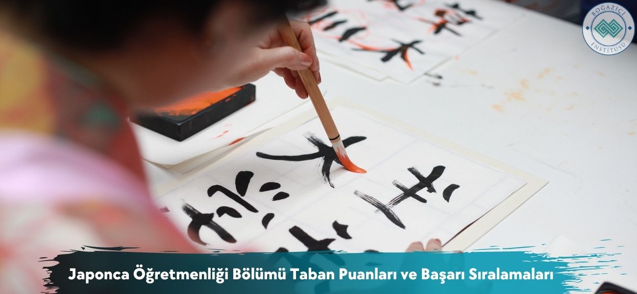 Japonca Öğretmenliği Bölümü 2025 Taban Puanları ve Sıralamaları Japonca Öğretmenliği Bölümü 2025 Taban Puanları ve Sıralamaları