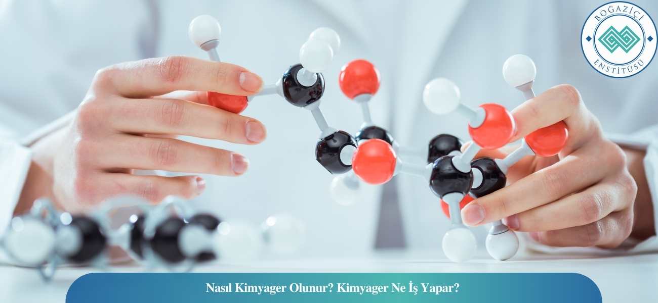 Nasıl Kimyager Olunur? Kimyager Ne İş Yapar?