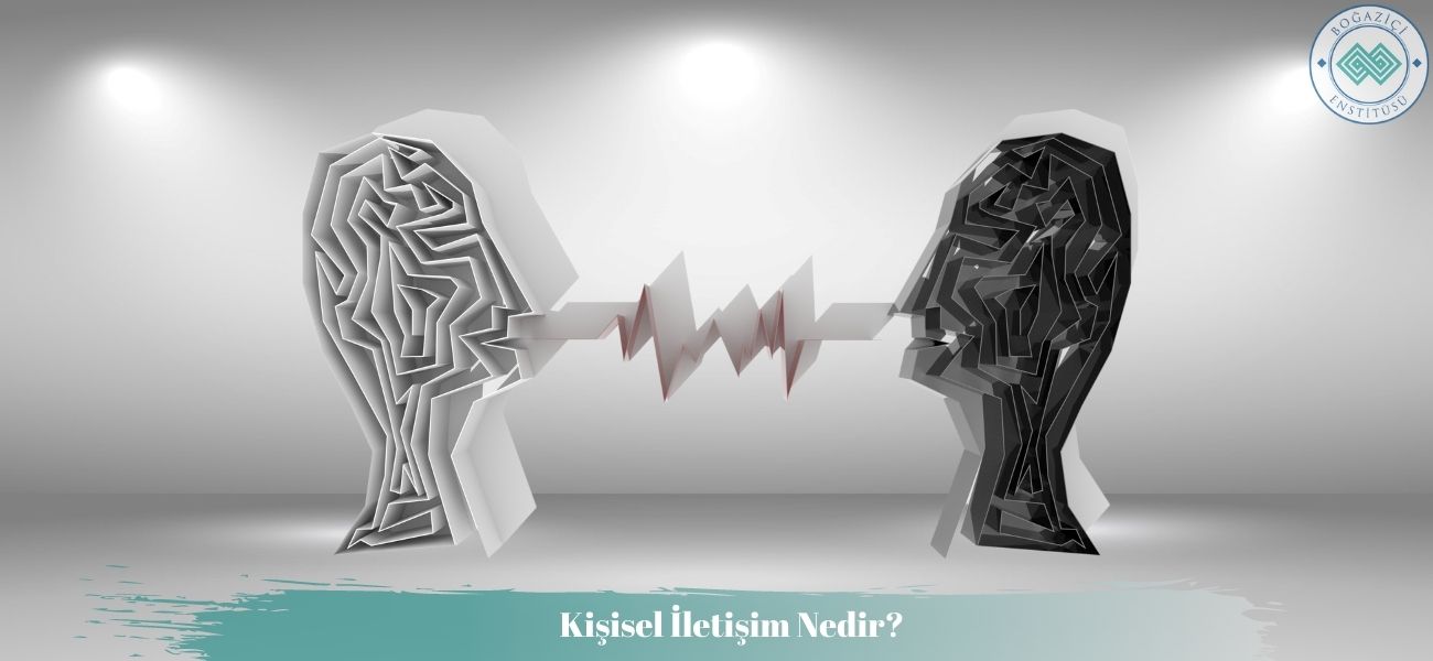 Kişisel İletişim Nedir?