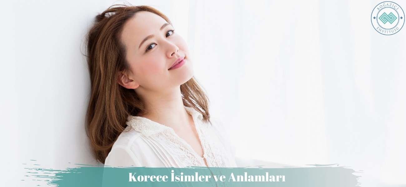 Korece İsimler ve Anlamları