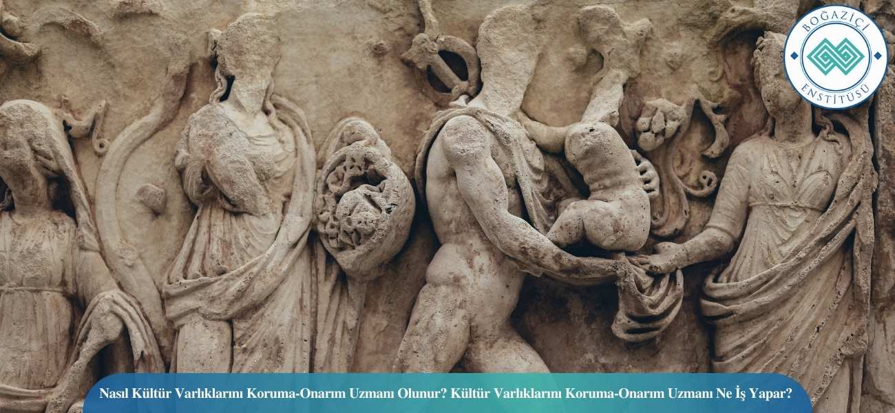 Nasıl Kültür Varlıklarını Koruma-Onarım Uzmanı Olunur? Kültür Varlıklarını Koruma-Onarım Uzmanı Ne İş Yapar?