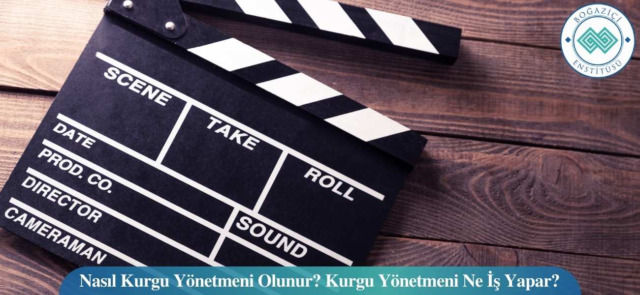 Nasıl Kurgu Yönetmeni Olunur? Kurgu Yönetmeni Ne İş Yapar?