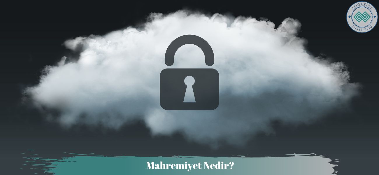 Mahremiyet Nedir? Mahremiyet Türleri Nelerdir?