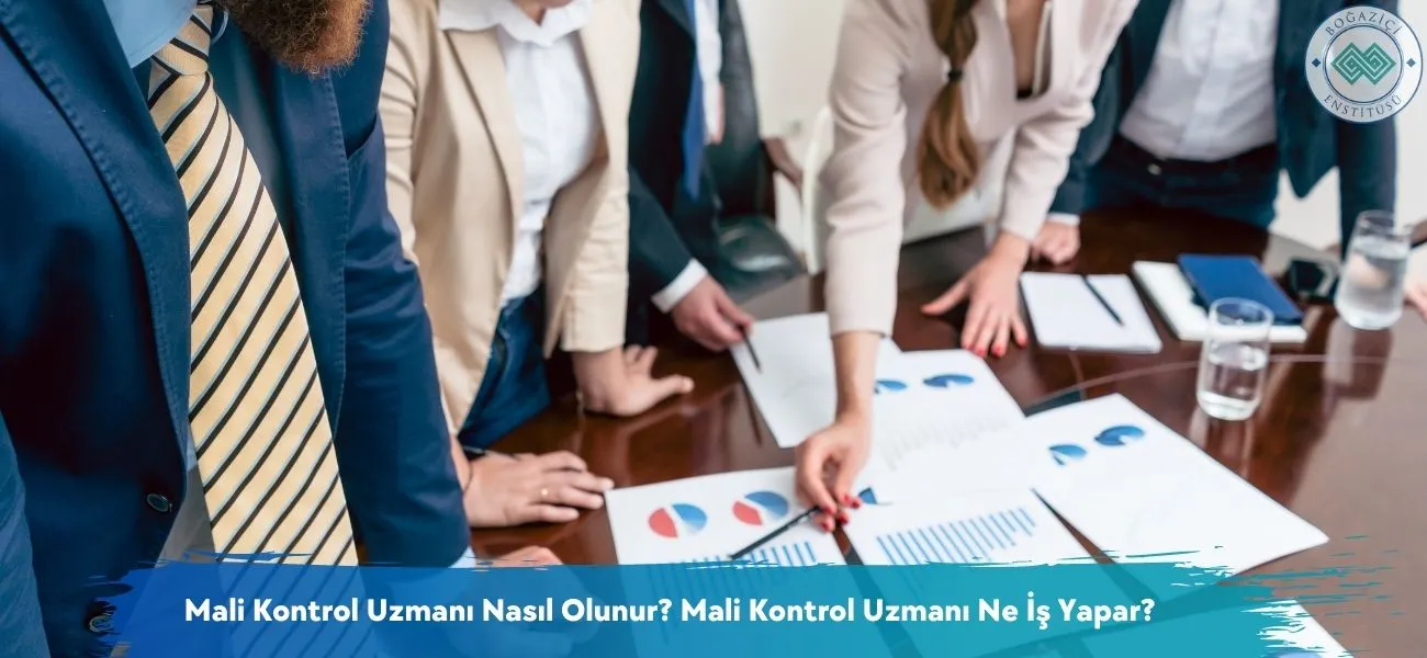 Mali Kontrol Uzmanı Nasıl Olunur? Ne İş Yapar?