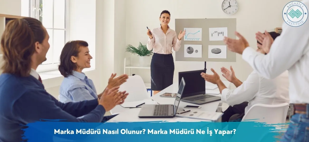 Marka Müdürü Nasıl Olunur? Marka Müdürü Ne İş Yapar?