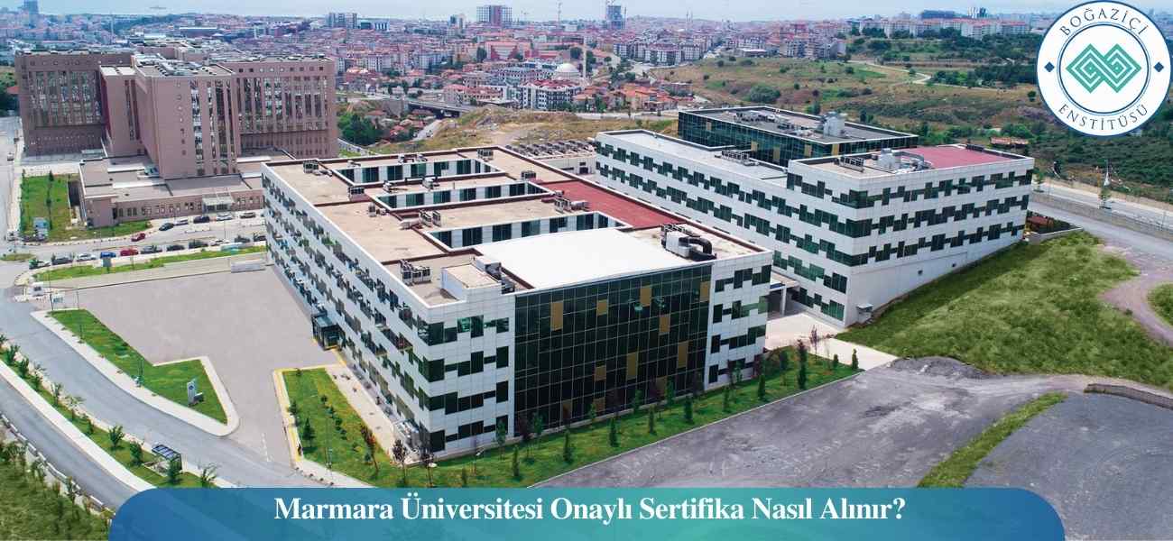 Marmara Üniversitesi Onaylı Sertifika Nasıl Alınır?
