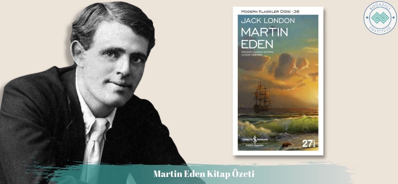 Martin Eden Kitap Özeti ve Konusu