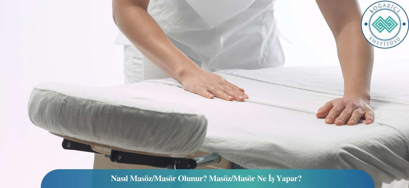 Nasıl Masöz/Masör Olunur? Masöz/Masör Ne İş Yapar?