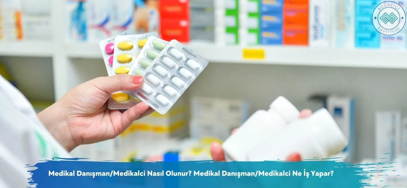 Medikal Danışman/Medikalci Nasıl Olunur? Ne İş Yapar?