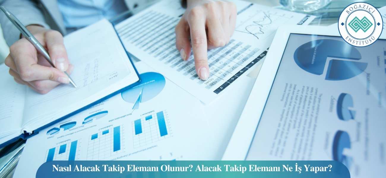 Nasıl Alacak Takip Elemanı Olunur? Alacak Takip Elemanı Ne İş Yapar?