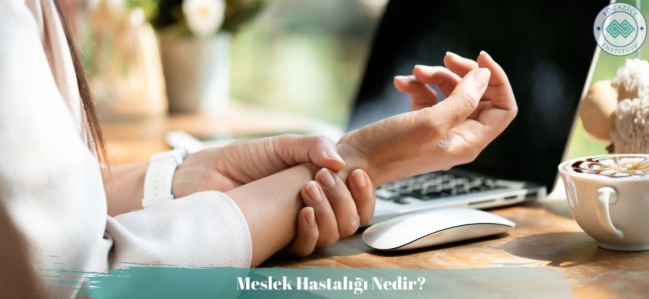Meslek Hastalığı Nedir?