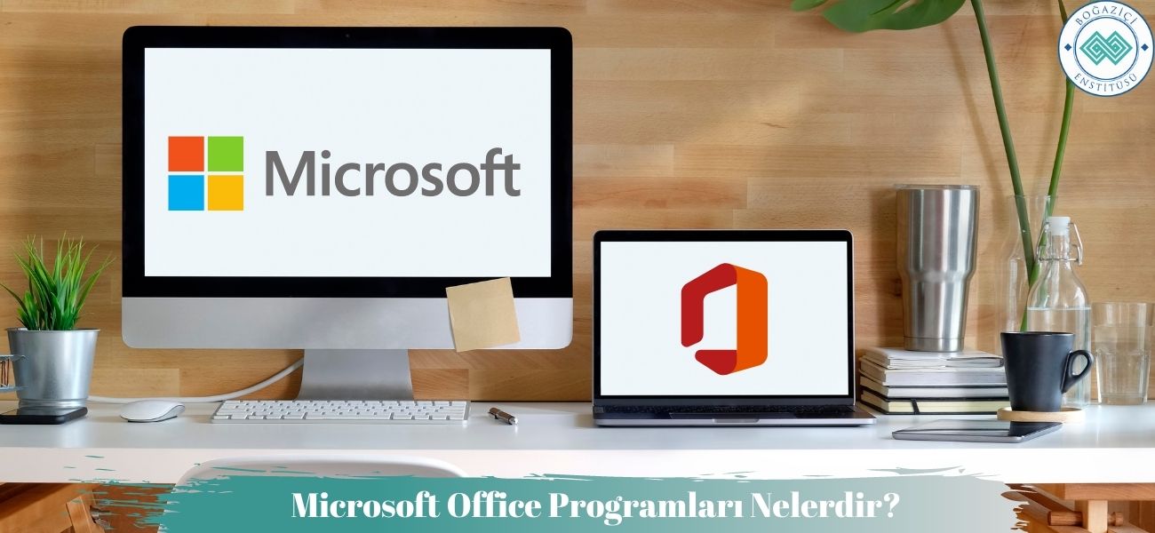 Microsoft Office/MS Office Programları Nelerdir?