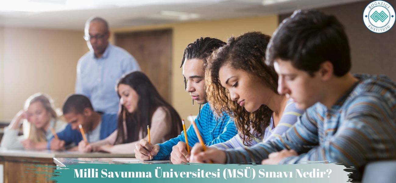MSÜ Sınavı Nedir? Başvuru Nasıl Yapılır? 2025 MSÜ Sınavı Ne Zaman?