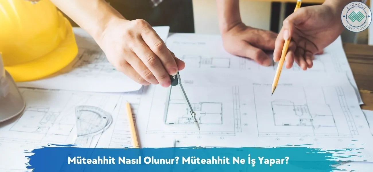 Müteahhit Nasıl Olunur? Ne İş Yapar? Maaşları Ne Kadar?