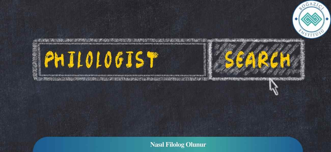 Nasıl Filolog Olunur? Filolog Ne İş Yapar?
