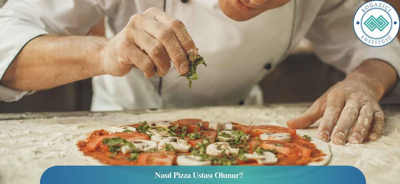 Nasıl Pizza Ustası Olunur? Pizza Ustası Ne İş Yapar?