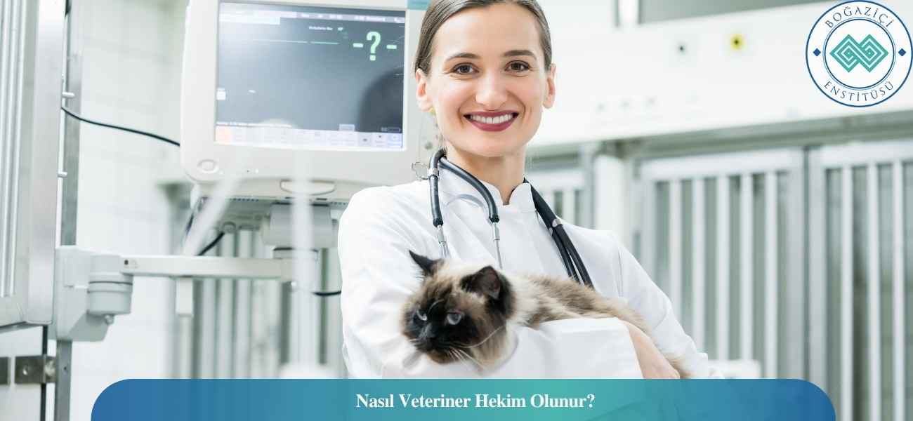 Nasıl Veteriner Hekim Olunur? Veteriner Hekim Ne İş Yapar?