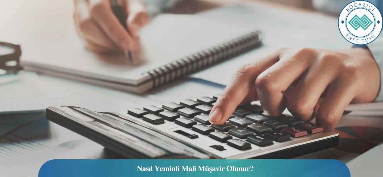 Nasıl Yeminli Mali Müşavir Olunur? Yeminli Mali Müşavir Ne İş Yapar?