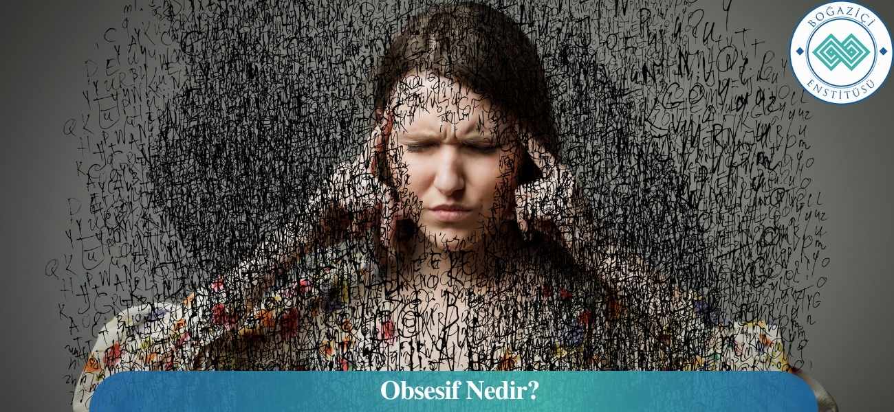 Obsesif Nedir?
