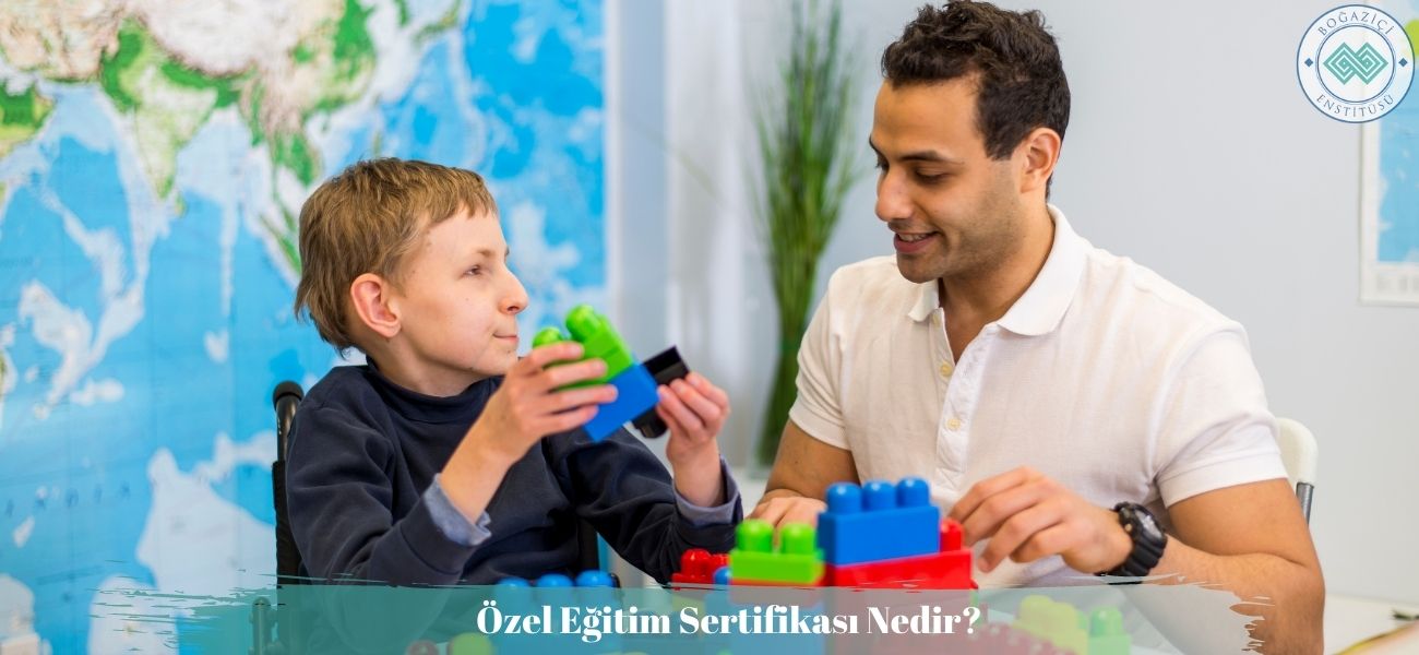 Özel Eğitim Sertifikası Nedir? Nasıl Alınır? Ne İşe Yarar?