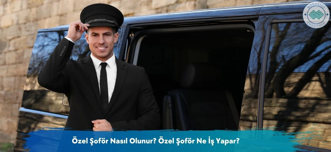 Özel Şoför Nasıl Olunur? Özel Şoför Ne İş Yapar?