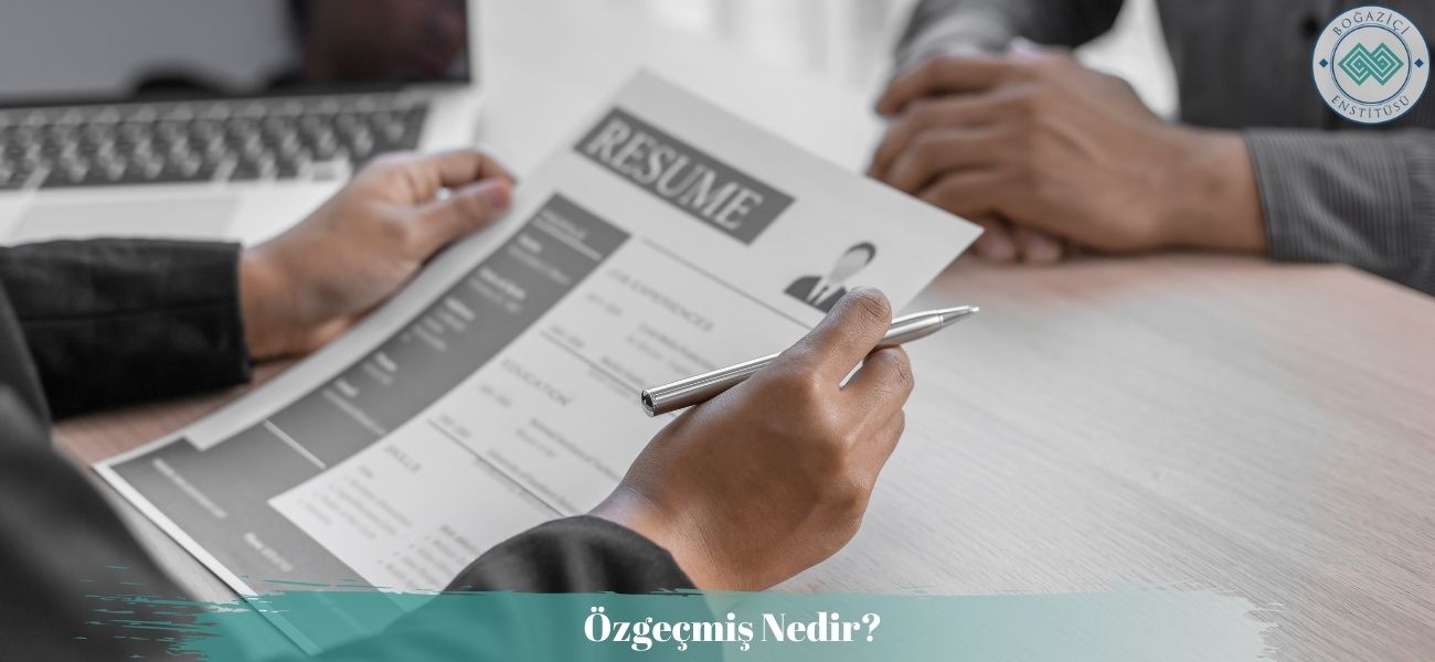 Özgeçmiş Nedir?